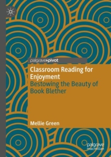 Classroom Reading for Enjoyment : Bestowing the Beauty of Book Blether