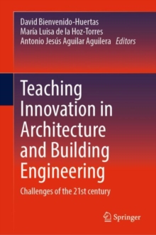 Teaching Innovation in Architecture and Building Engineering : Challenges of the 21st century