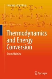 Thermodynamics and Energy Conversion : Second Edition