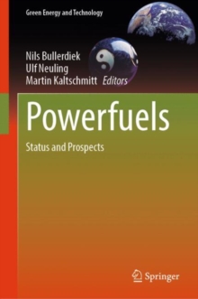 Powerfuels : Status and Prospects