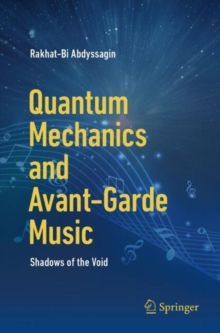 Quantum Mechanics and Avant-Garde Music : Shadows of the Void