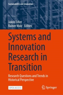 Systems and Innovation Research in Transition : Research Questions and Trends in Historical Perspective