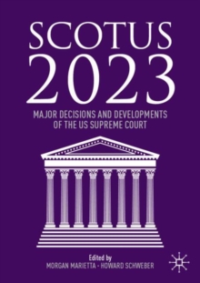 SCOTUS 2023 : Major Decisions and Developments of the US Supreme Court