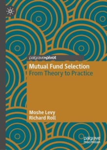 Mutual Fund Selection : From Theory to Practice