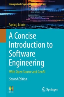 A Concise Introduction to Software Engineering : With Open Source and GenAI
