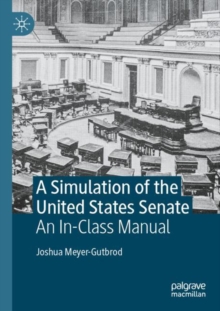 A Simulation Of The United States Senate : An In-Class Manual