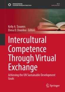 Intercultural Competence Through Virtual Exchange : Achieving the UN Sustainable Development Goals