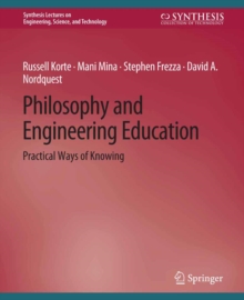 Philosophy and Engineering Education : Practical Ways of Knowing