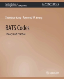 BATS Codes : Theory and Practice