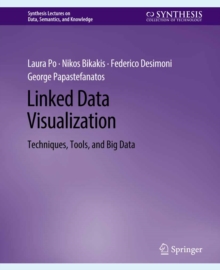 Linked Data Visualization : Techniques, Tools, and Big Data