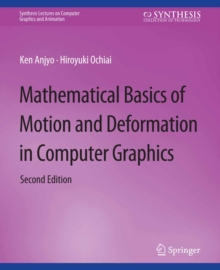 Mathematical Basics of Motion and Deformation in Computer Graphics