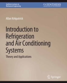 Introduction to Refrigeration and Air Conditioning Systems : Theory and Applications