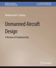 Unmanned Aircraft Design : A Review of Fundamentals