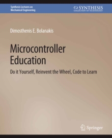 Microcontroller Education : Do it Yourself, Reinvent the Wheel, Code to Learn