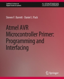 Atmel AVR Microcontroller Primer : Programming and Interfacing