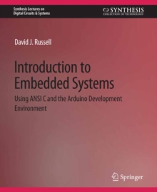 Introduction to Embedded Systems : Using ANSI C and the Arduino Development Environment