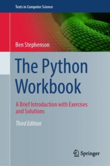 The Python Workbook : A Brief Introduction with Exercises and Solutions