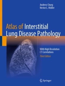 Atlas of Interstitial Lung Disease Pathology : With High Resolution CT Correlations