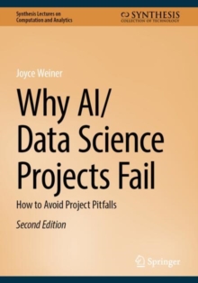 Why AI/Data Science Projects Fail : How to Avoid Project Pitfalls