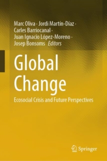 Global Change : Ecosocial Crisis and Future Perspectives
