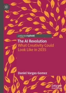 The AI Revolution : What Creativity Could Look Like in 2035