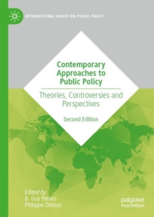 Contemporary Approaches to Public Policy : Theories, Controversies and Perspectives