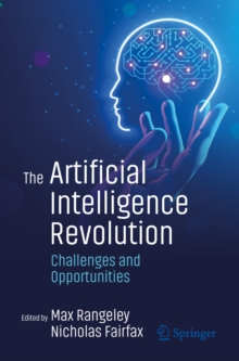 The Artificial Intelligence Revolution : Challenges and Opportunities