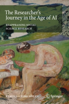 The Researchers Journey in the Age of AI : Reappraising Social Science Research