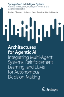 Architectures for Agentic AI : Integrating Multi-Agent Systems, Reinforcement Learning, and LLMs for Autonomous Decision-Making