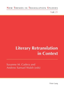Literary Retranslation in Context, Paperback / softback Book Literary Retranslation in Context, Paperback / softback Book