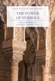 The Power of Symbols : The Alhambra in a Global Perspective