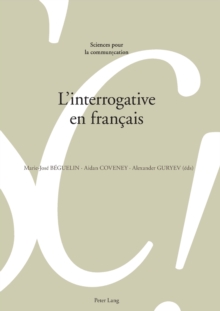 L'Interrogative En Francais, Paperback / softback Book L'Interrogative En Francais, Paperback / softback Book