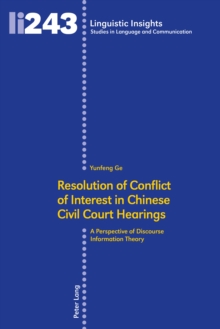 Resolution of Conflict of Interest in Chinese Civil Court Hearings : A Perspective of Discourse Information Theory