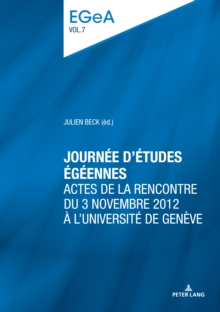 Journee d'etudes egeennes : Actes de la rencontre du 3 novembre 2012 a l'Universite de Geneve