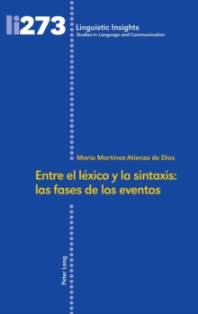 Entre el l?xico y la sintaxis : las fases de los eventos