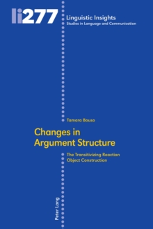 Changes in Argument Structure : The Transitivizing Reaction Object Construction