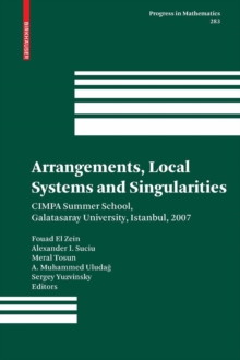 Arrangements, Local Systems and Singularities : CIMPA Summer School, Galatasaray University, Istanbul, 2007