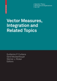 Vector Measures, Integration and Related Topics