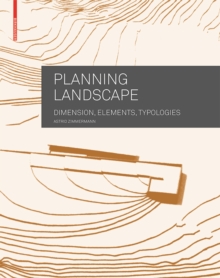 Planning Landscape : Dimensions, Elements, Typologies