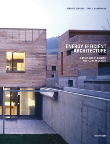 Energy-Efficient Architecture : Basics for Planning and Construction