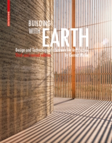 Building with Earth : Design and Technology of a Sustainable Architecture