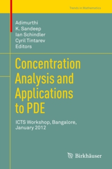 Concentration Analysis and Applications to PDE : ICTS Workshop, Bangalore, January 2012