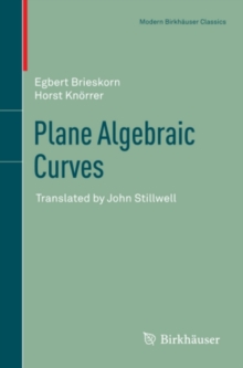 Plane Algebraic Curves : Translated by John Stillwell