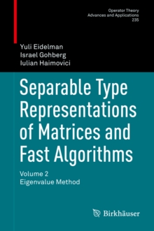 Separable Type Representations of Matrices and Fast Algorithms : Volume 2 Eigenvalue Method