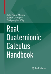 Real Quaternionic Calculus Handbook