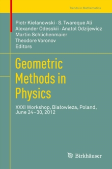 Geometric Methods in Physics : XXXI Workshop, Bialowieza, Poland, June 24-30, 2012