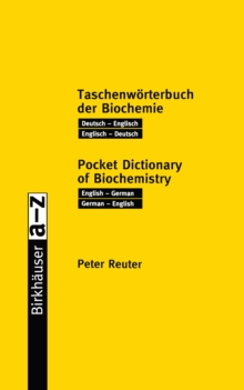 Taschenworterbuch der Biochemie / Pocket Dictionary of Biochemistry : Deutsch - Englisch Englisch - Deutsch / English - German German - English