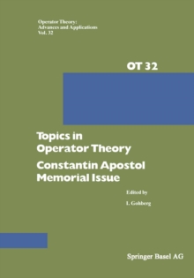 Topics in Operator Theory : Constantin Apostol Memorial Issue