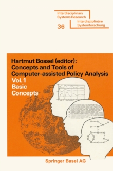 Concepts and Tools of Computer-assisted Policy Analysis : Vol. 1: Basic Concepts