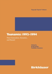 Tsunamis: 1992-1994 : Their Generation, Dynamics, and Hazard